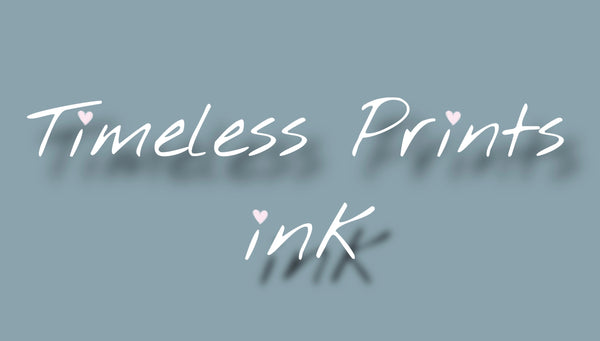 Timeless Prints Ink. 